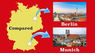 Berlin and Munich Compared