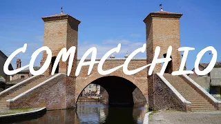 Comacchio, la piccola Venezia (Comacchio 4K)
