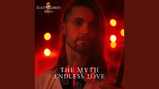 The Myth - Endless Love