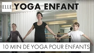 10 minutes de yoga pour enfants┃ELLE Yoga