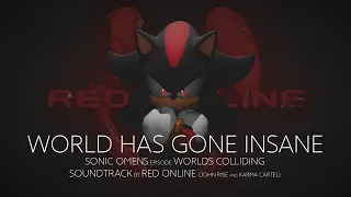 Red Online - World Has Gone Insane - Sonic Omens (ex Sonic 2020) Episode Worlds Colliding