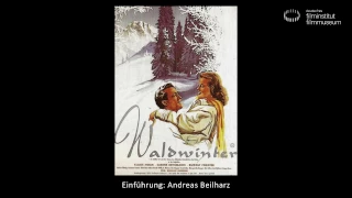 WALDWINTER – GLOCKEN DER HEIMAT (BRD 1956): Vortrag von Andreas Beilharz (Deutsches Filminstitut)