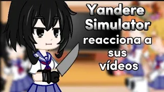 Yandere Simulator reaccionan a sus videos 👍