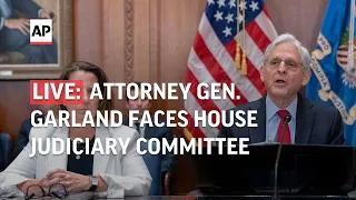 LIVE | Attorney General Merrick Garland testifies before the House Judiciary Committee