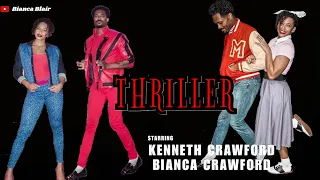 Thriller- Starring Kenneth & Bianca Blair Crawford HAPPY HALLOWEEN