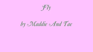 Maddie and Tae   Fly Lyrics