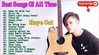 Best Songs of Kaye Cal nonstop Playlist Song 2021