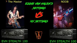 EVH Stealth 100 My Settings vs Eddie Van Halen's