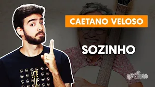 SOZINHO - Caetano Veloso (aula simplificada) | Como tocar no violão