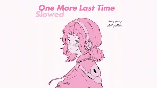 Henry Young & Ashley Alisha - One More Last Time (slowed)