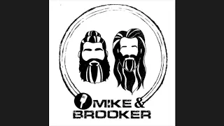 Mike Guadango and Brooker Podcast - Episode 11 Tim Foley