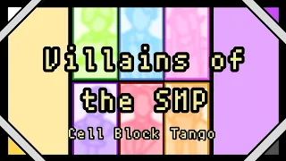 Villians of the SMP - Cell Block Tango