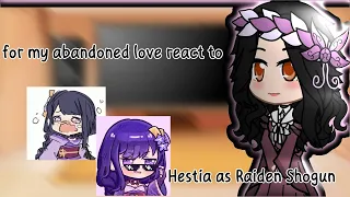 For My Abandoned Love React To Hestia As Raiden Shogun (2)