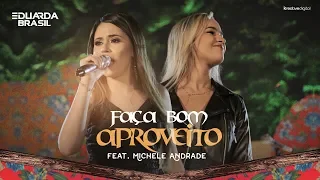 Eduarda Brasil - Faça Bom Proveito - Feat. Michele Andrade #MinhaVerdade (Clipe Oficial)