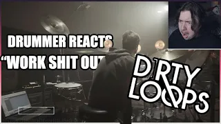 Drummer Reacts to WORK SHIT OUT- #DirtyLoops