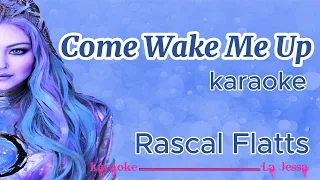 COME WAKE ME UP Rascal Fatts KARAOKE