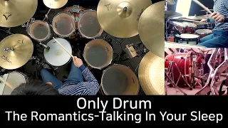 (Only Drum)The Romantics - Talking In Your Sleep - Drum Cover by DCF(유한선)