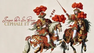 E.-C. Jacquet de la Guerre: «Céphale et Procris» [Musica Fiorita - D. Dolci]