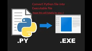 How to convert python file into executable | Convert any py file to exe