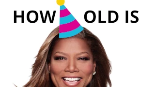 How old is Queen Latifah? 🍰🎈