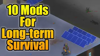 10 Mods for long term Survival in Project Zomboid!