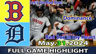 Boston Red Sox vs. Detroit Tigers (05/31/24) FULL GAME HIGHLIGHTS | MLB Season 2024