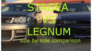 Stagea VS Legnum; which would you choose?