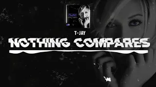 DNZF891 // T-JAY - NOTHING COMPARES (Official Video DNZ Records)