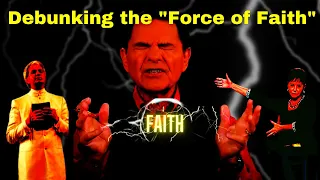 Debunking the Force of Faith