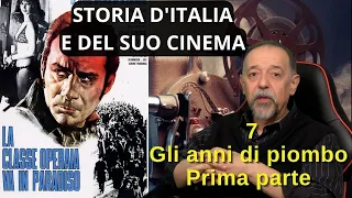 Storia del cinema italiano - 7 Gli anni di piombo - 1° Parte