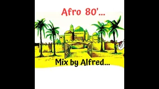 Afro anni 80'...circa mix by Alfred...