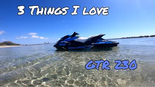 3 Things I Love about my SeaDoo GTR 230