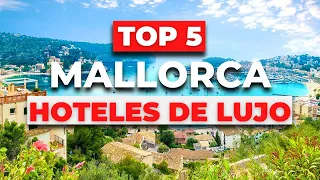 Top 5 MEJORES Hoteles de Lujo en MALLORCA | ¿Como es la playa?