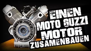 Moto Guzzi Motor zusammenbauen von A bis Z / Reassemble a Moto Guzzi engine