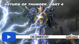 Fan Commentary #37 Power Rangers Ninja Storm Return Of Thunder Part 4