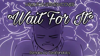 [HAMILTON SPANISH COVER] °Wait For It° [Remake] [ZeroFandub's]