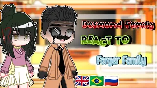 💼🔎||Desmond Family react to Forger Family||🇬🇧🇧🇷🇷🇺||Anya x Damian💘||Part 1/??||💼🔎