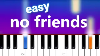 Cadmium - No Friends (feat. Rosendale) | 100% EASY PIANO TUTORIAL