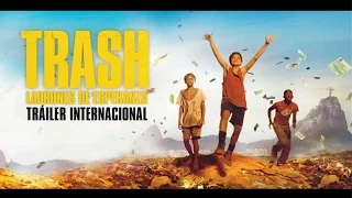 TRASH - LADRONES DE ESPERANZA Tráiler HD