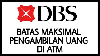 Limit Tarik Tunai Bank DBS Indonesia di ATM Per-hari