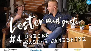 Lester med gäster LIVESTREAM #4 / Gäster: Dregen & Casper Janebrink