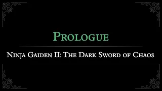 Ninja Gaiden II: Prologue Arrangement