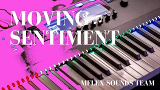 Mflex Sounds - Moving Sentiment (90's Dance Edit)