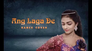 Ang Laga De | Dance Cover | Goliyon Ki Raasleela Ram-Leela | Sachini