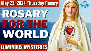 Thursday Healing Rosary for the World May 23, 2024 Luminous Mysteries of the Rosary