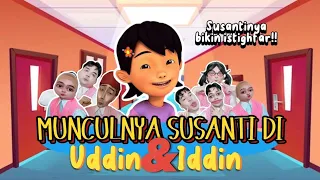 MUNCULNYA "SUSANTI" DI UDDIN & IDDIN (The Movie): Karakter Nyeleneh Susantinya Bikin Istighfar 😂