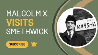 Malcolm X visits a town called Smethwick in the United Kingdom