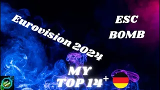 My Top 14 (NEW 🇩🇪 ) Eurovision 2024