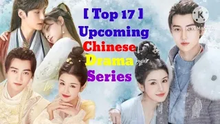 [Top 17] Upcoming Chinese Drama Series!! 2024 👌👌 Historical + Modern Dramas