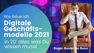 Wie baue ich digitale Geschäftsmodelle (Webinar Reihe 2021)